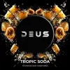 Deus 30 гр. Tropic Soda