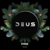 Deus 30 гр. Pine